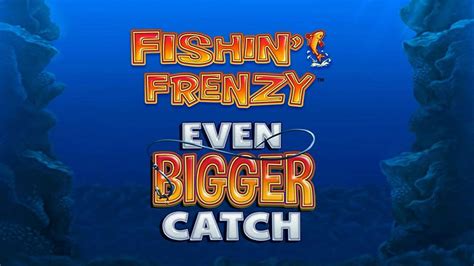 fishin frenzy game no download|Fishin’ Frenzy Even Bigger Catch .